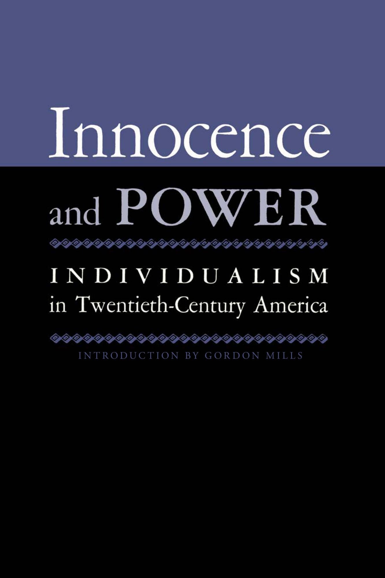 Innocence and Power: Individualism in Twentieth-century America