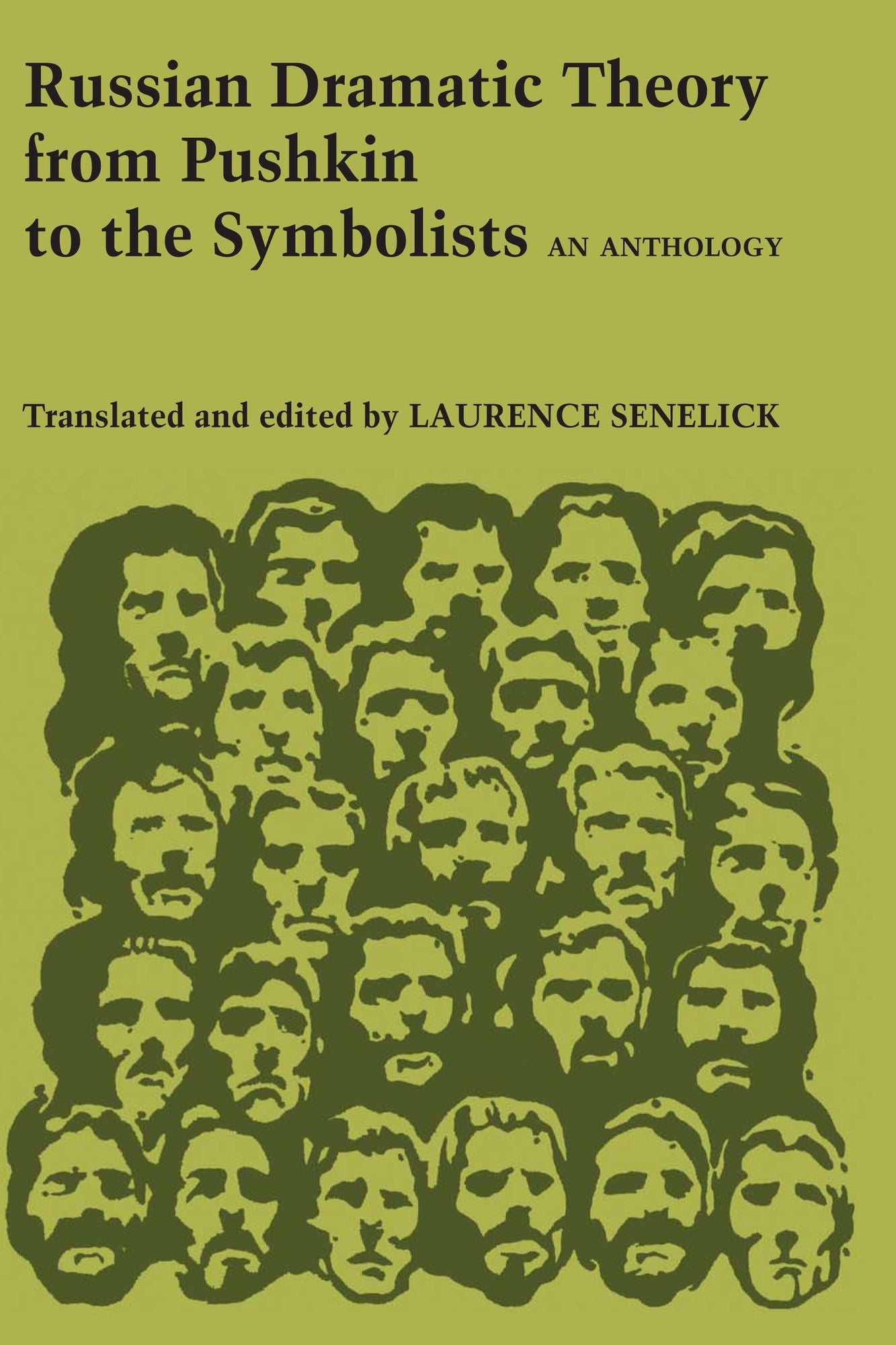 Russian Dramatic Theory from Pushkin to the Symbolists: An Anthology