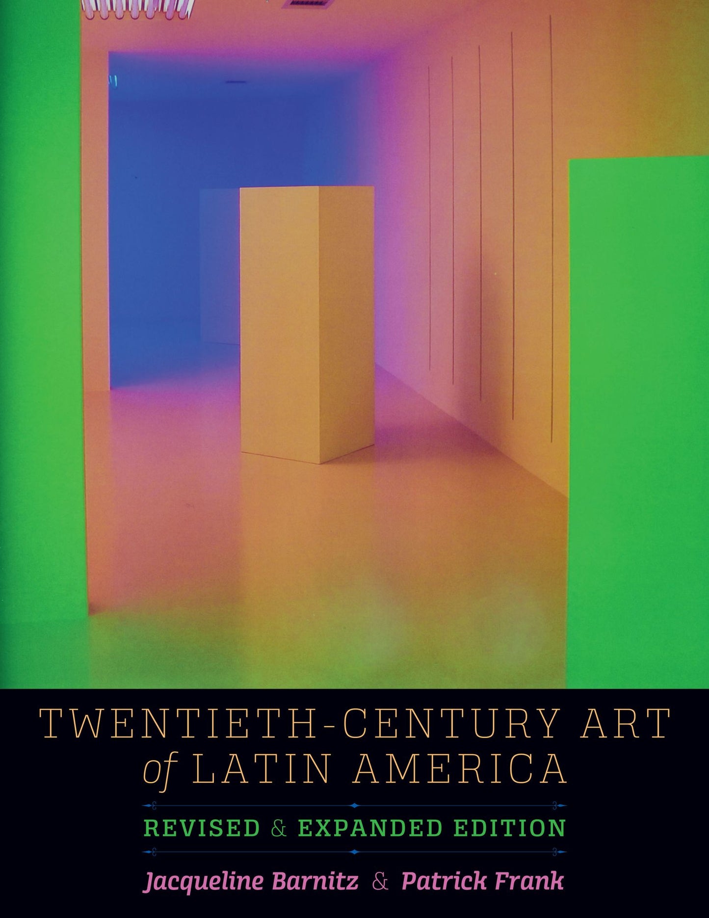 Twentieth-Century Art of Latin America Revised and Expanded Edition