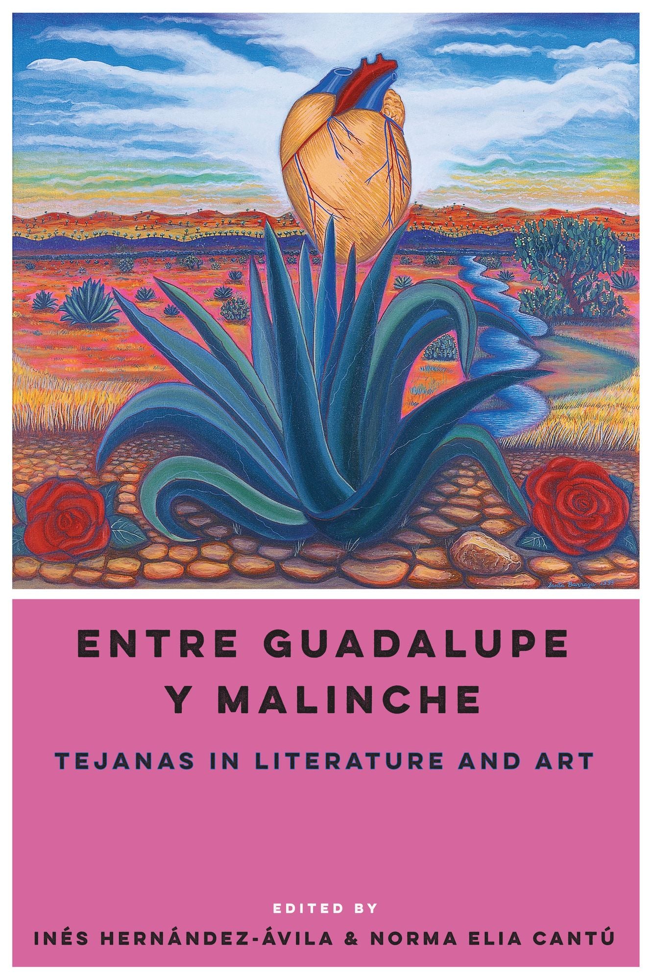Entre Guadalupe y Malinche: Tejanas in Literature and Art