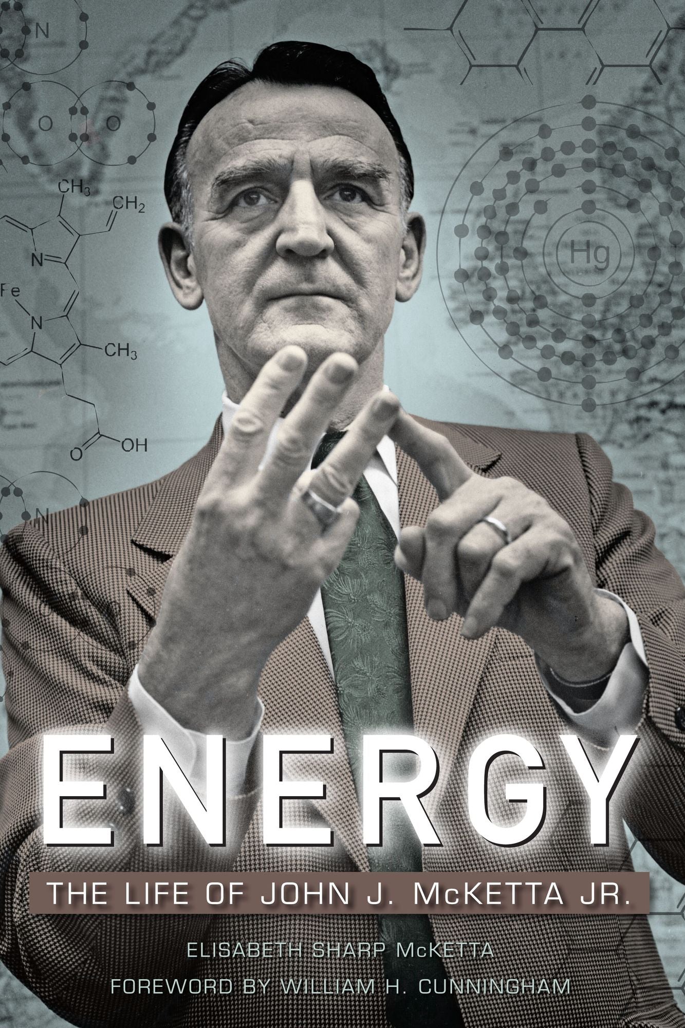 Energy: The Life of John J. McKetta, Jr.