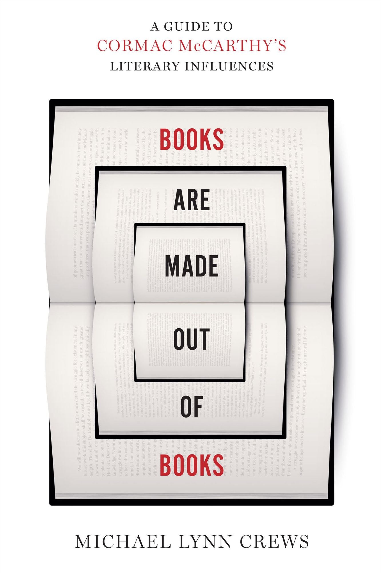 Books Are Made Out of Books: A Guide to Cormac McCarthy's Literary Influences
