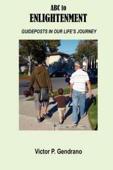 ABC to Enlightenment: Guideposts in Our Life's Journey