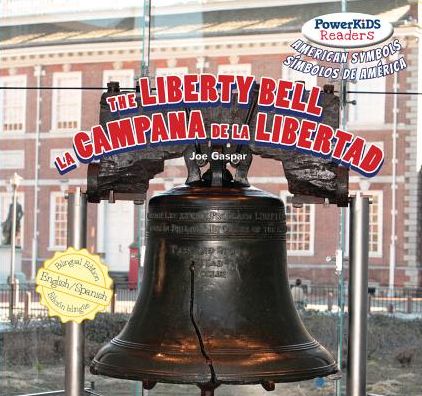 The Liberty Bell / La Campana de La Libertad