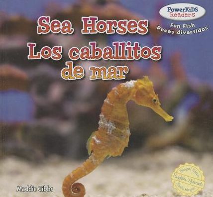 Sea Horses / Los Caballos de Mar