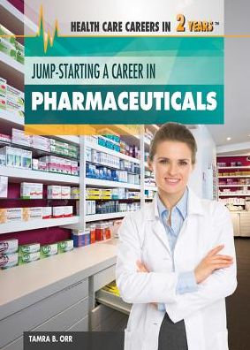 Jump-Starting a Career in Pharmaceuticals