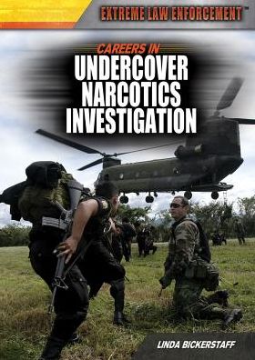 Careers in Undercover Narcotics Investigation