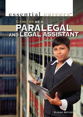 Careers as a Paralegal and Legal Assistant