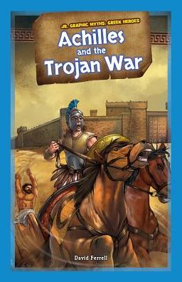 Achilles and the Trojan War