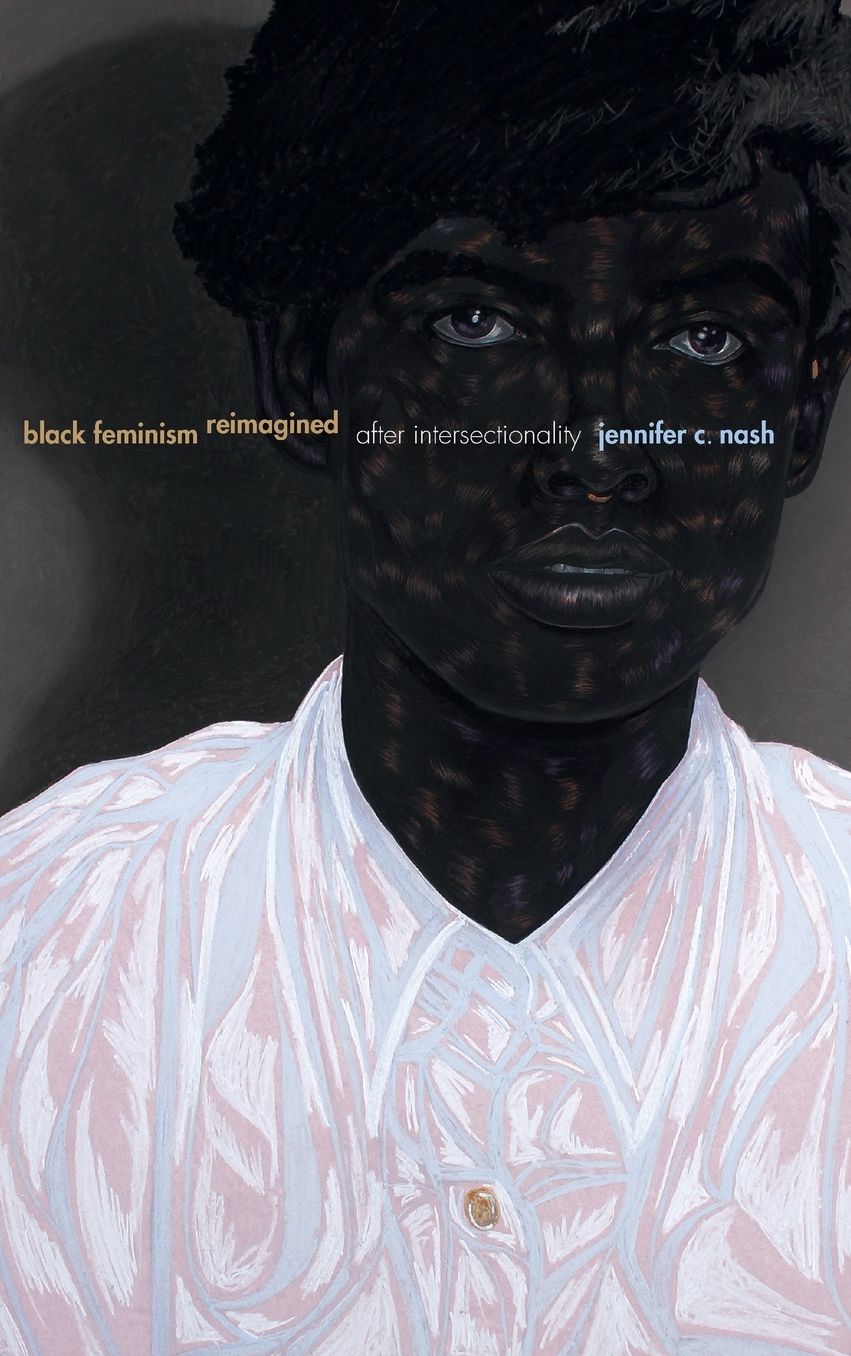 Black Feminism Reimagined: After Intersectionality