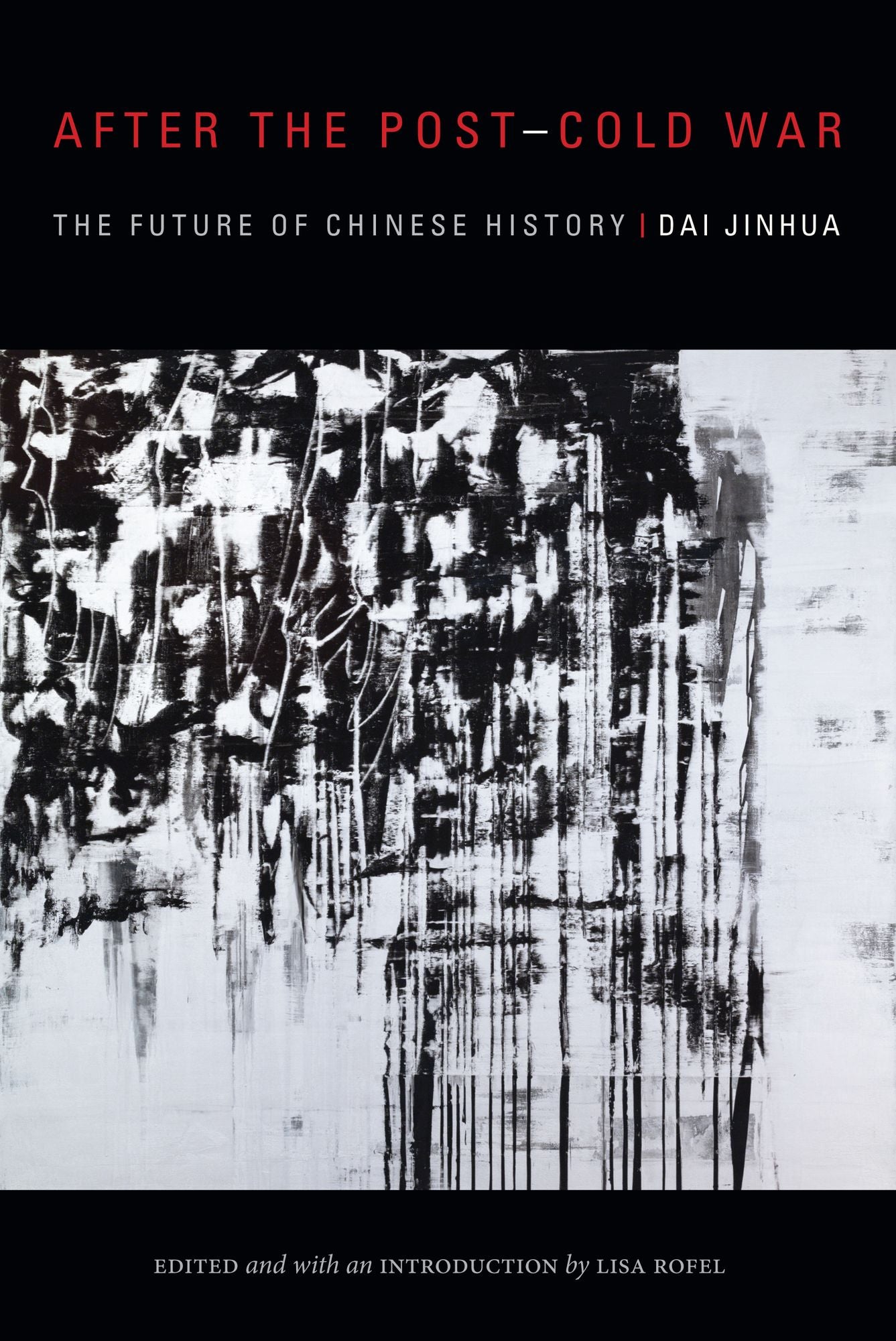 After the Post-Cold War: The Future of Chinese History