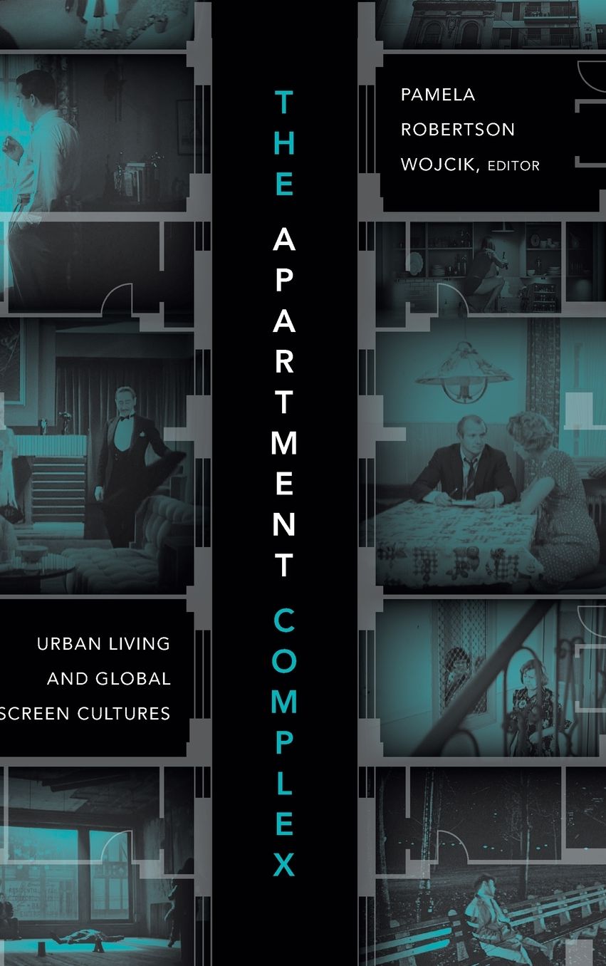 The Apartment Complex: Urban Living and Global Screen Cultures