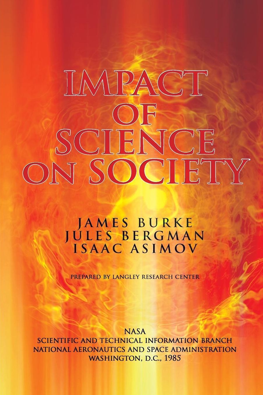 The Impact of Science on Society