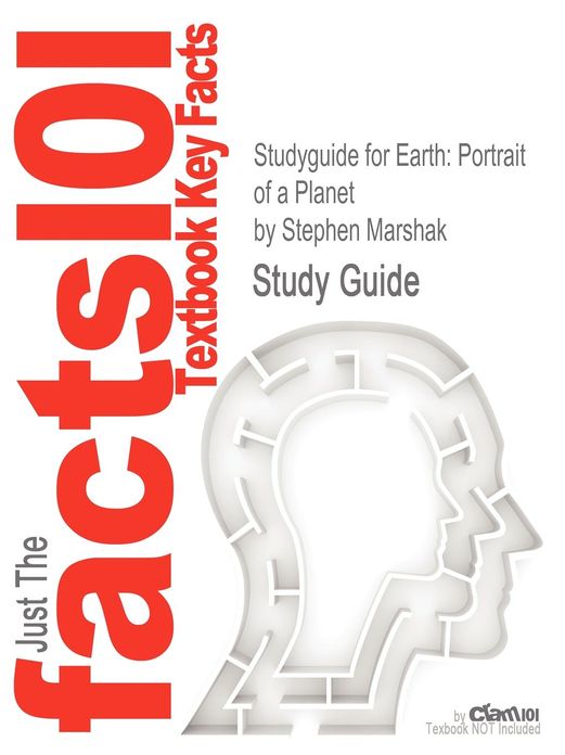 Studyguide for Earth: Portrait of a Planet by Marshak, Stephen, ISBN 9780393935189