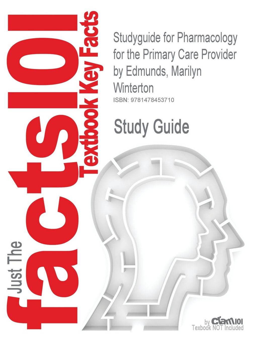 Studyguide for Pharmacology for the Primary Care Provider by Edmunds, Marilyn Winterton, ISBN 9780323051316