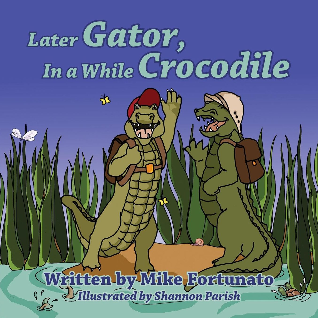 Later Gator, In a While Crocodile