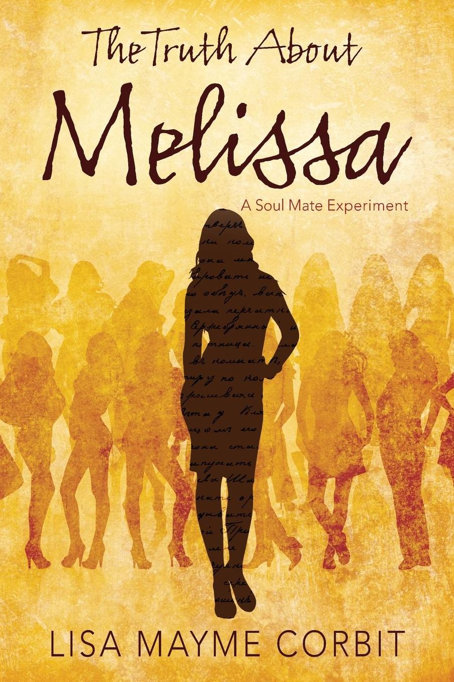 The Truth About Melissa: A Soul Mate Experiment