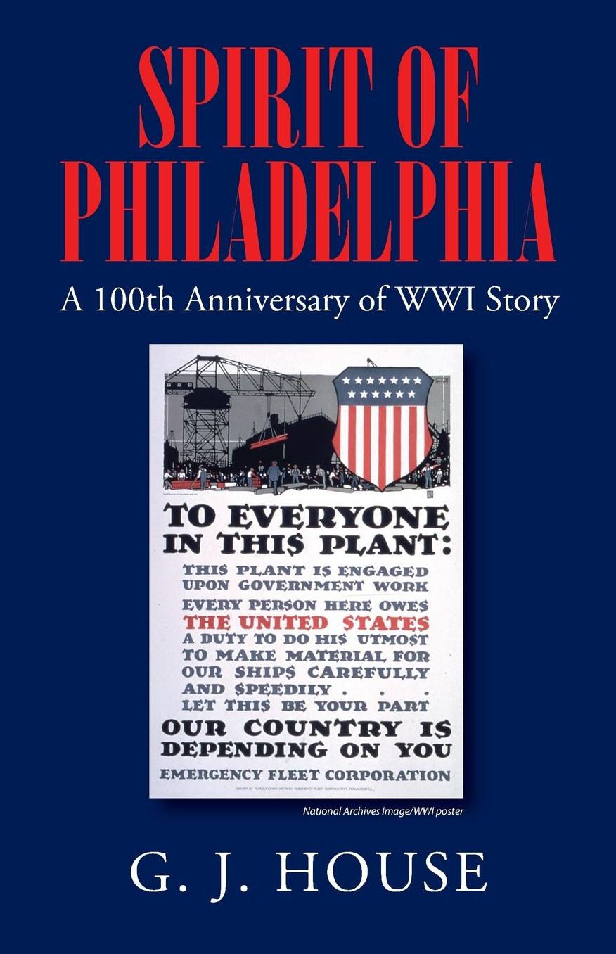 SPIRIT OF PHILADELPHIA: A 100th Anniversary of WWI Story