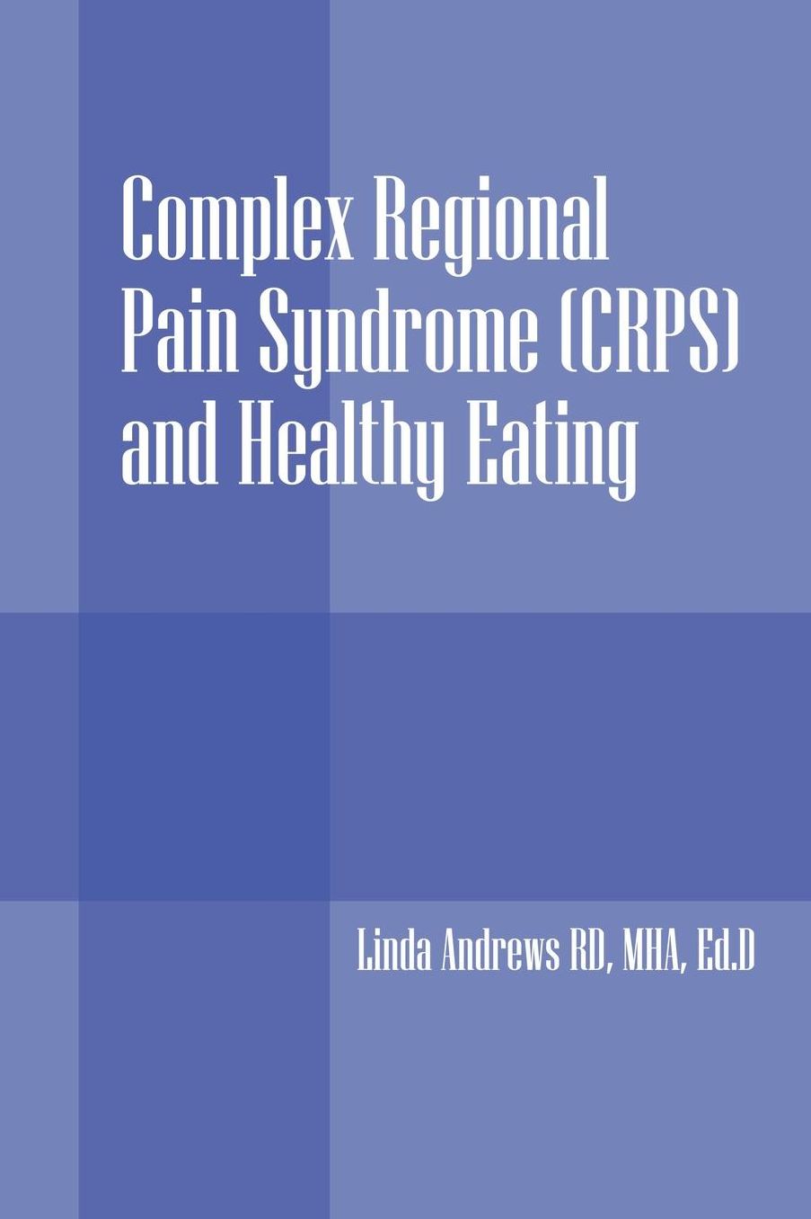 Complex Regional Pain Syndrome (CRPS) and Healthy Eating