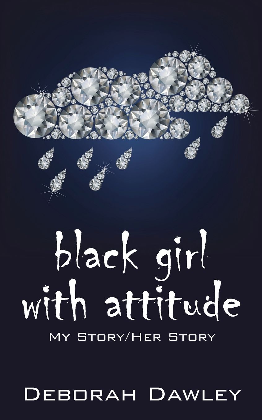 black girl with attitude: MY STORY/HER STORY