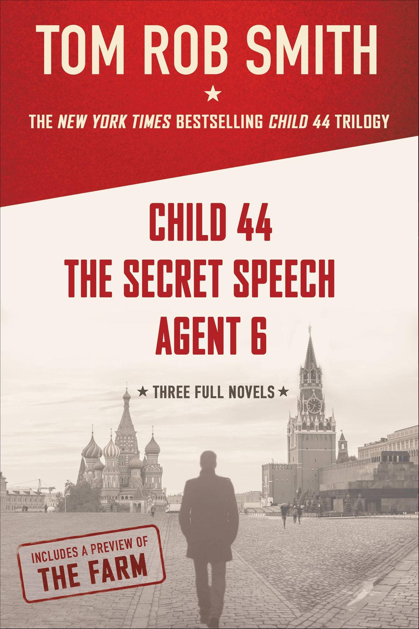 The Child 44 Trilogy: Child 44, The Secret Speech, and Agent 6 Omnibus