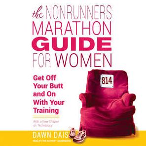 The Nonrunner: Get Off Your Butt and On with Your Training