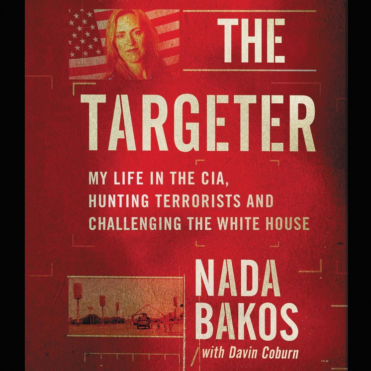 The Targeter: My Life in the CIA, on the Hunt for the Godfather of Isis