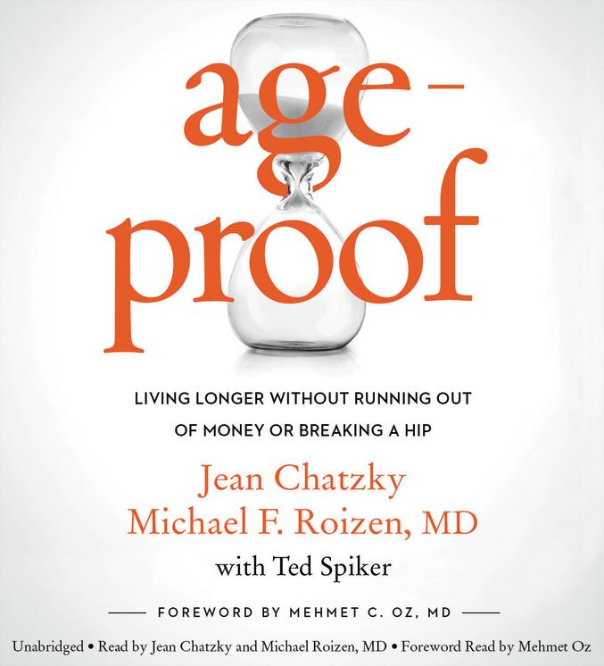 AgeProof: Living Longer Without Running Out of Money or Breaking a Hip