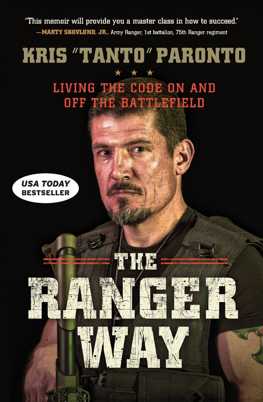 The Ranger Way: Living the Code On and Off the Battlefield