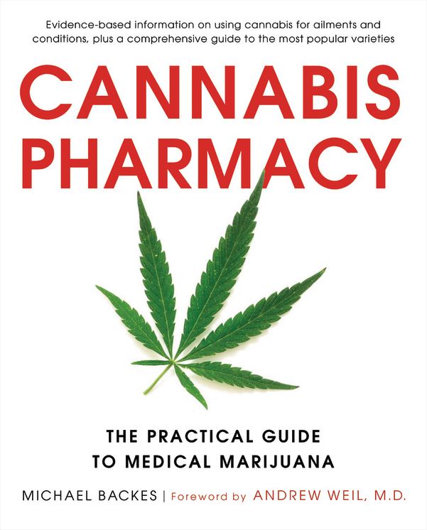 Cannabis Pharmacy: The Practical Guide to Medical Marijuana -- Revised and Updated