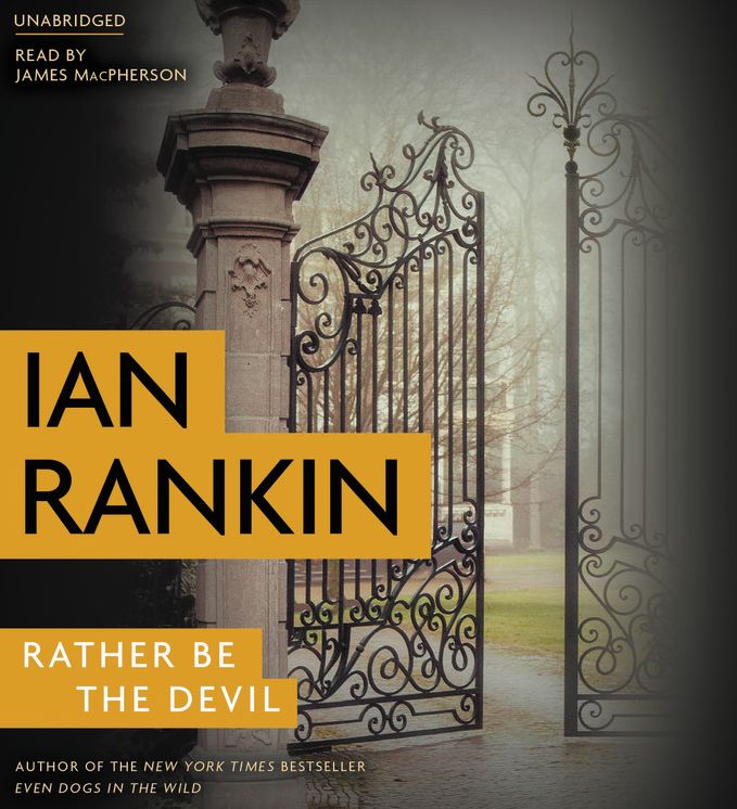 Rather Be the Devil (Inspector John Rebus Series #21)