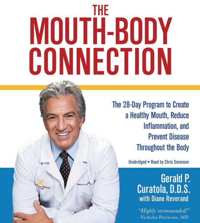 The Mouth-Body Connection: The 28-Day Program to Create a Healthy Mouth, Reduce Inflammation and Prevent Disease Throughout the Body