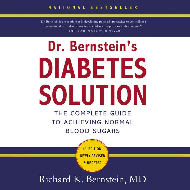 Dr. Bernstein: The Complete Guide to Achieving Normal Blood Sugars