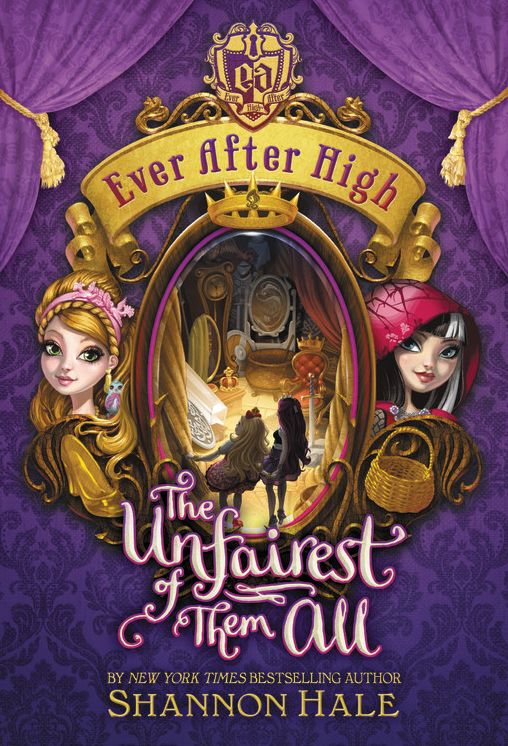 The Unfairest of Them All (Ever After High Series #2)