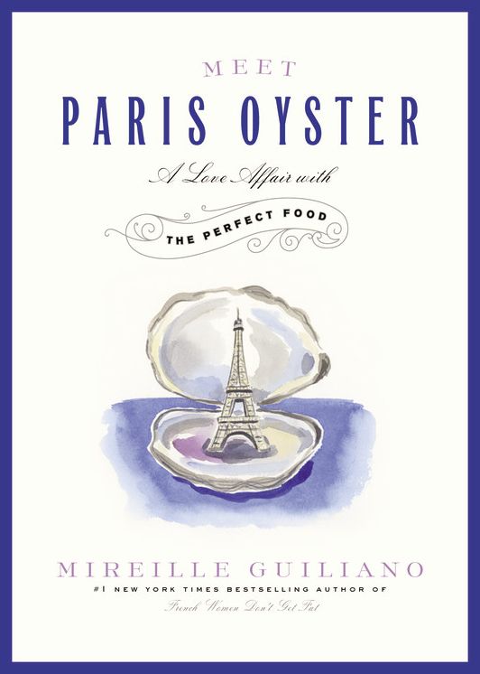 Meet Paris Oyster: A Love Affair with the Perfect Food