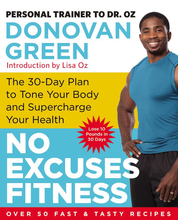 No Excuses Fitness: The 30-Day Plan to Tone Your Body and Supercharge Your Health