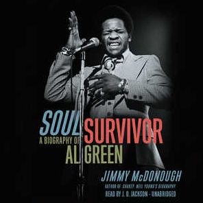 Soul Survivor: A Biography of Al Green
