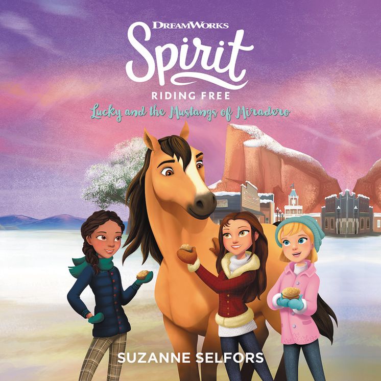 Spirit Riding Free; Library Edition : Lucky and the Mustangs of Miradero