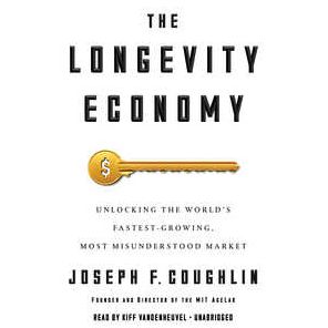 The Longevity Economy: Unlocking the World
