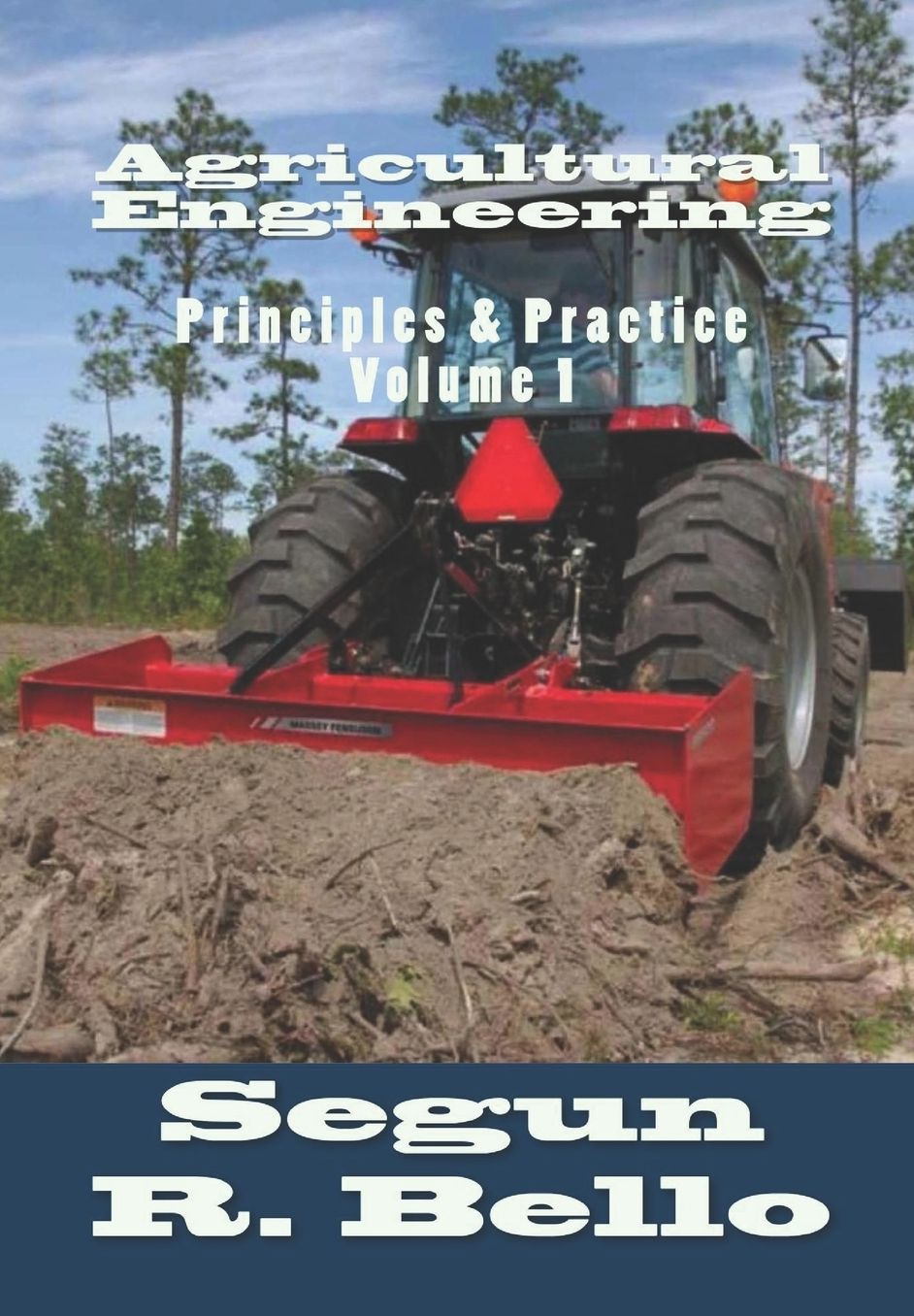 Agricultural Engineering: Principles and Practice