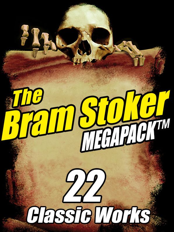 The Bram Stoker Megapack: 22 Classic Works