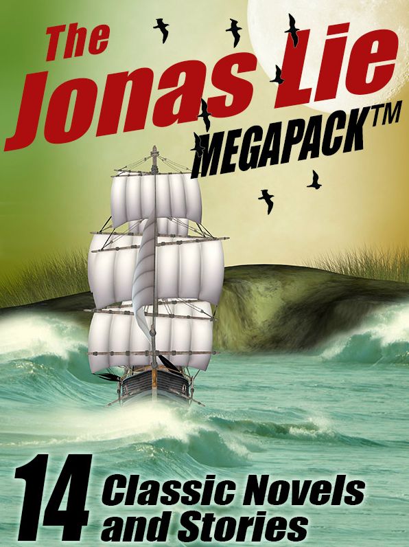 The Jonas Lie Megapack: 14 Classic Novels and Stories