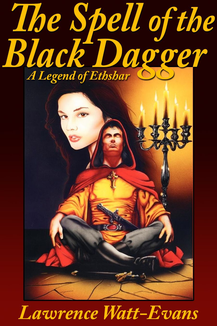 The Spell of the Black Dagger: A Legend of Ethshar