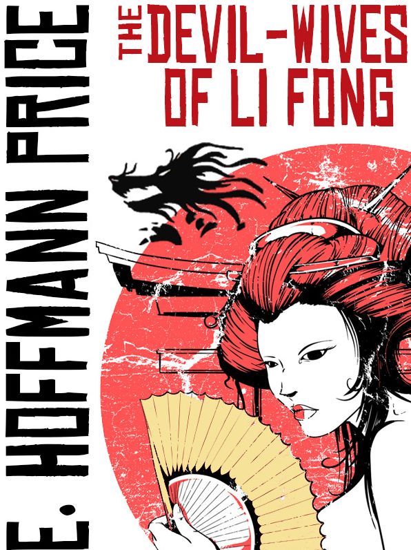 The Devil Wives of Li Fong: A Fantasy of China
