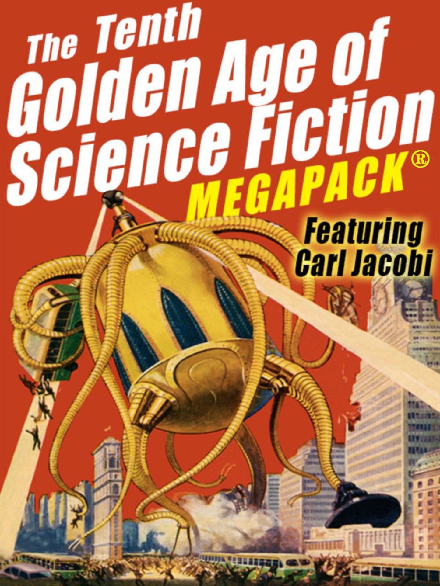 The Tenth Golden Age of Science Fiction MEGAPACK : Carl Jacobi