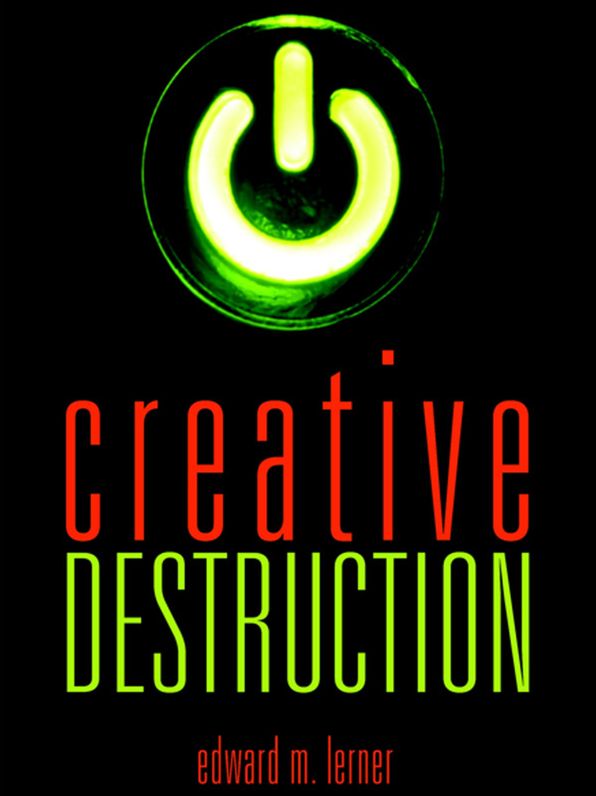 Creative Destruction: Science Fiction Stories