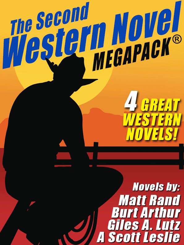 The Second Western Novel MEGAPACK : 4 Great Western Novels