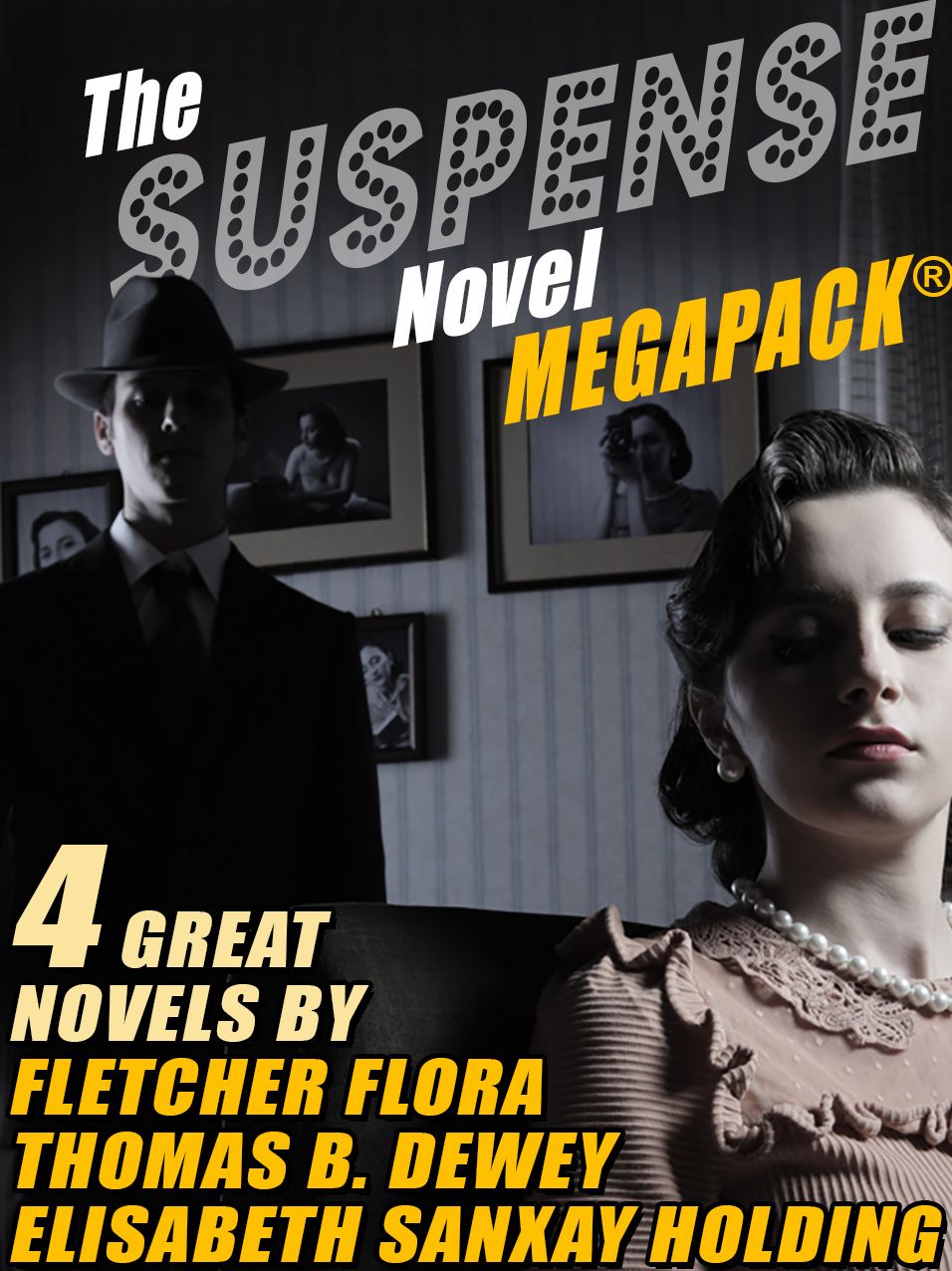 The Suspense Novel MEGAPACK : 4 Great Suspense Novels