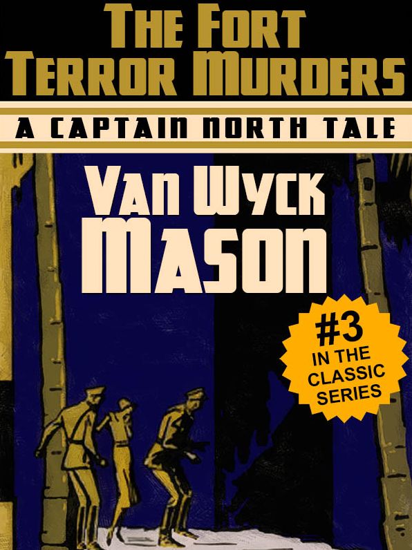 Captain Hugh North 03: The Fort Terror Murders