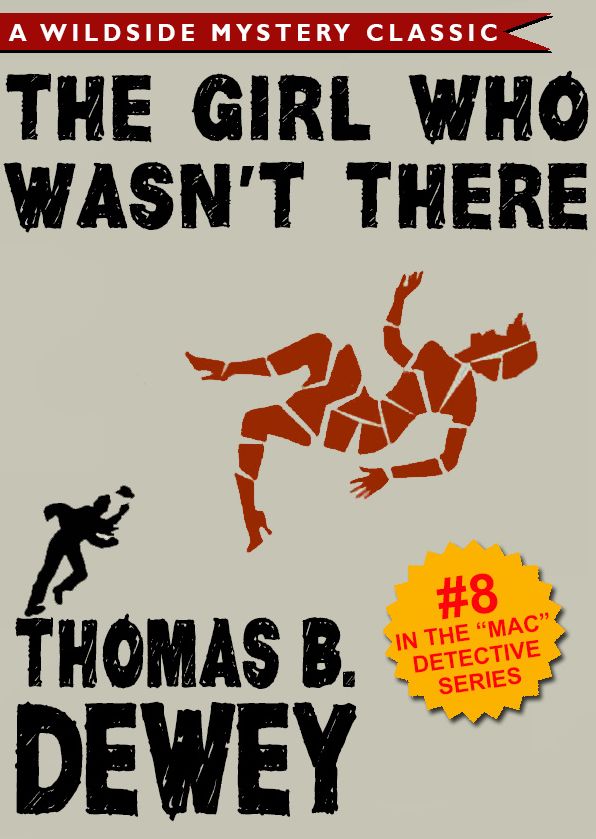 Mac Detective Series 08: The Girl Who Wasn't There